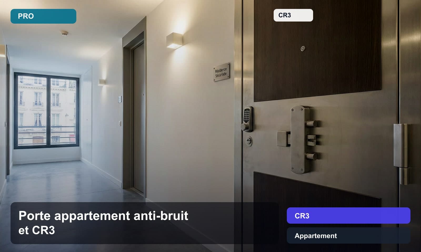 Photo porte appartement anti-bruit et cr3 norme CR3 pour Appartement
